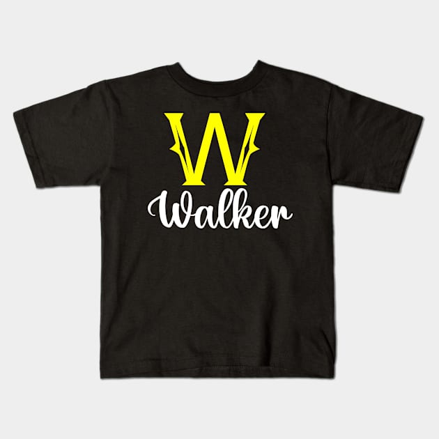 I'm A Walker ,Walker Surname, Walker Second Name Kids T-Shirt by overviewtru